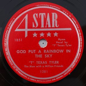 "T" Texas Tyler, God Put A Rainbow In The Sky 1948 78 rpm 10" Record 4-Star 1281